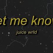 Juice WRLD Let Me Know I Wonder Why Freestyle Lyrics