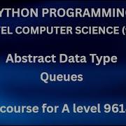 Python A Level Computer Science 9618 Queues