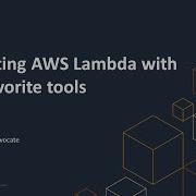 Integrating AWS Lambda With Your Favorite Tools AWS Online Tech Talks