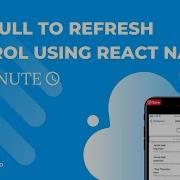 ADD PULL TO REFRESH CONTROL USING REACT NATIVE IN 1 MINUTE
