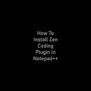 How To Install Zen Coding Plugin In Notepad Coding Shorts Shadow Bit Gaming Tutorial