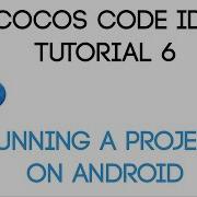 Cocos Code IDE V1 Tutorial 6 Running A Project On Android