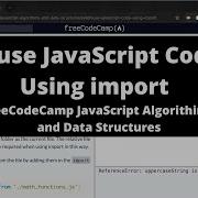 Reuse JavaScript Code Using Import ES6 FreeCodeCamp Tutorial
