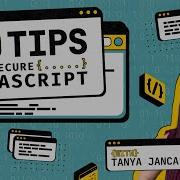 30 Tips For Secure JavaScript W Tanya Janca