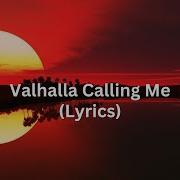Valhalla Calling Me Lyrics