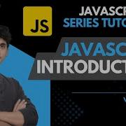 JavaScript Introduction Hello World JavaScript A Z Tutorial Series 1 Varun Modi DiVaScript