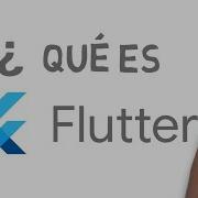 Qué Es Flutter Bien Explicado