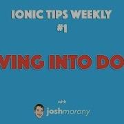 DIVING INTO DOCS Ionic Tips Weekly Ep 1 Ionic Angular