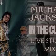 Michael Jackson In The Closet Live Studio Mix FANMADE