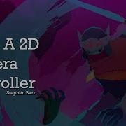 How To Make A 2D Camera Controller Unity Tutorial