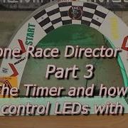 Drone Race Director Tools Part 3 The Timer And How To Control LEDs With It