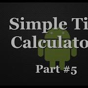 Android Programming Creating A Tip Calculator Part 5