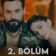 Kalbimin Sultanı 2 Bölüm FULL HD