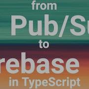 Cloud Functions Moving Data From Pubsub To Firebase Cloud Firestore In TypeScript