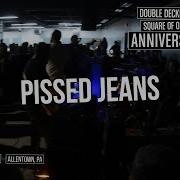 Pissed Jeans Full Set 7 17 16