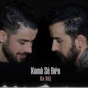 Koma Se Bıra Berçem Ka Bej 2017 İber Prodüksiyon