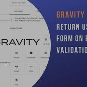 Gravity Forms Return User To Form On Validation Errors