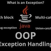 064 JAVA Exception Handling Try Catch Block Multi Catch Blocks Union Catch Blocks