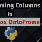 How To Rename Columns In Pandas Pandas Tutorial