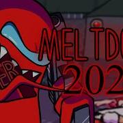 MELTDOWN 2025 TEASER PLAYABLE High Effort FNF Vs Impostor