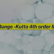 RK4 Runge Kutta 4th Order Method