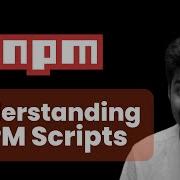 Понимание NPM скриптов NPM Полное руководство для начинающих Рохан Прасад