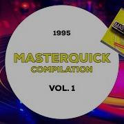 Masterquick Compilation Vol 1 1995