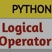 17 Logical Operators In Python Python Tutorial Code And Example