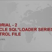 Oracle SQL Loader Control File Example Tutorial 2