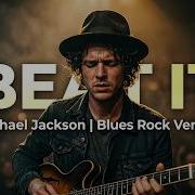 BEAT IT Michael Jackson Blues Rock Version Epic Guitar Solo Vintage Rock Vibes