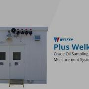 Plus Welker Crude Oil Sampling Measurement System