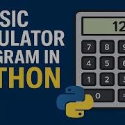 Python Calculator Tutorial Create A Basic Calculator In Just 5 Minutes