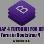 Bootstrap 4 Tutorial For Beginners Use Form In Bootstrap 4