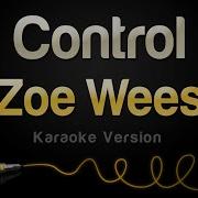 Zoe Wees Control Karaoke Version