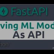 Serving Machine Learning Models As API With FastAPI