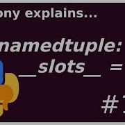 Why Slots Namedtuples Intermediate Anthony Explains 123
