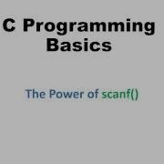 C Programming Basics The Power Of Scanf Learn More About Scanf