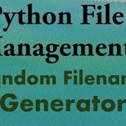 Python Tutorials Unique File Name Generator