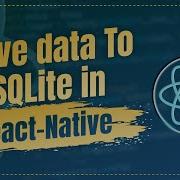 Store Data To SQLite In React Native Save Data Locally With Expo React Native Tutorial 2025