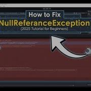 How To Fix NullReferenceException In Unity 2025 Tutorial For Beginners