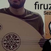 Sezen Aksu Firuze Ud