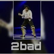 2BAD Invincible World Tour Fanmade Michael Jackson