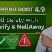 Останавливайте исключения NullPointerException перед выпуском в Spring Boot 4 с помощью Null Sa