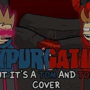 1 Hour Expurgation But It S A Tom And Tord Cover