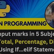 Python Tutorial How To Calculate Total Marks Percentage Division Pythontutorial
