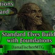 Magic The Gathering MTG Standard Elves Build And Deck Tech With Foundations