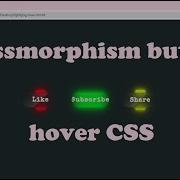 Glassmorphism Button Hover CSS