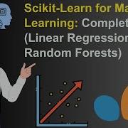 Scikit Learn For Machine Learning Complete Guide Linear Regression SVM Random Forests