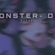 Monster Dev Sped Up