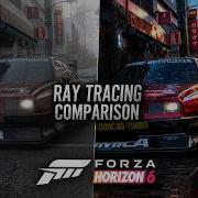 Forza Horizon 6 Ray Tracing OFF Vs ON Comparison